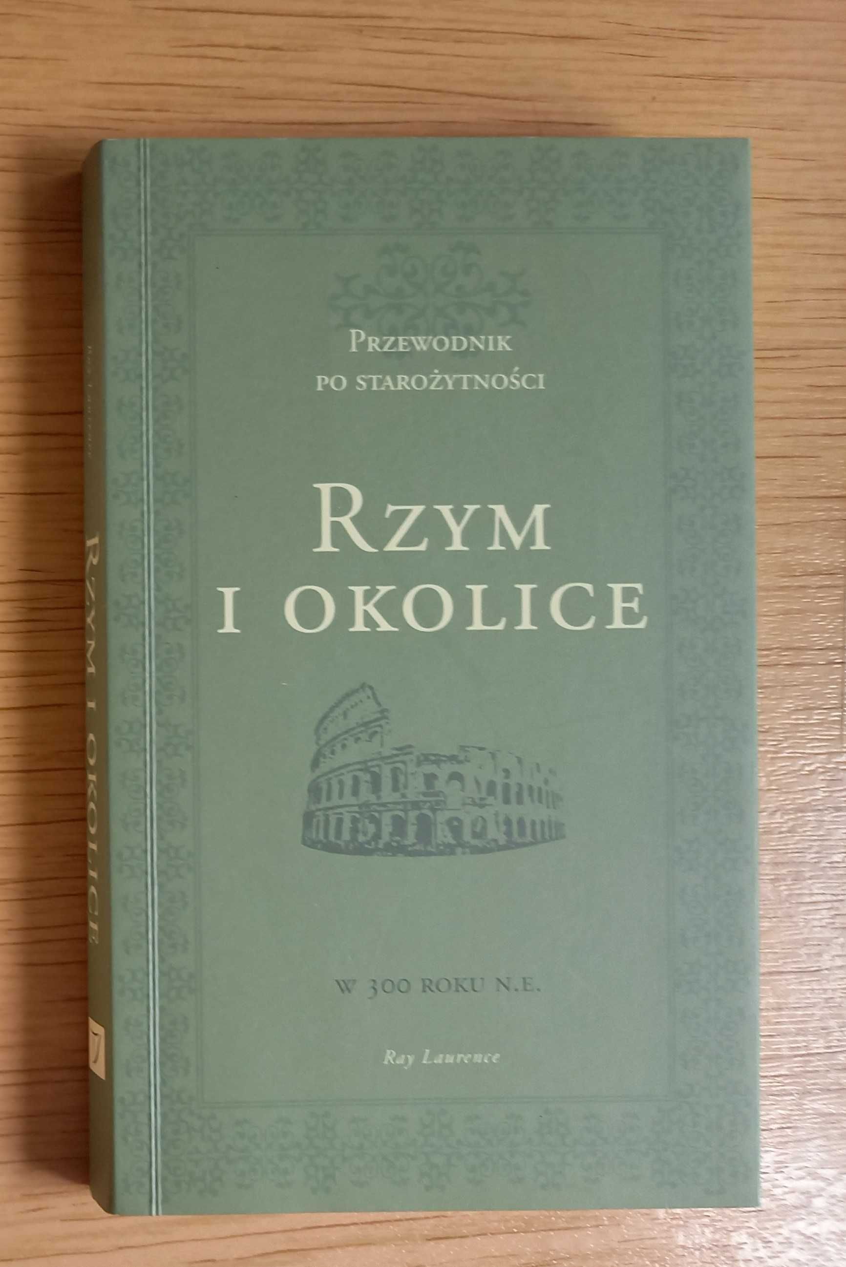 Rzym i okolice w 300 roku n.e. Przewodnik po starożytności.