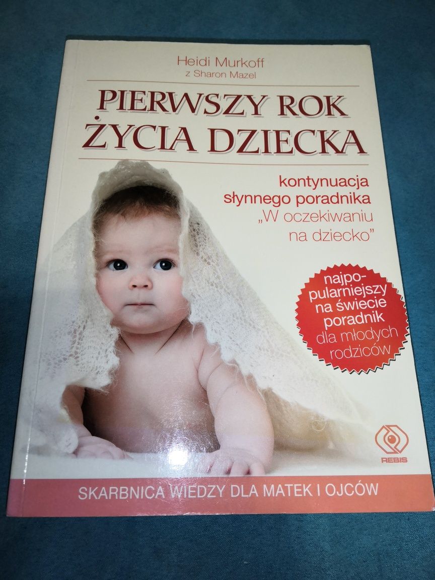 Książka Pierwszy Rok Życia Dziecka Heidi Murkoff jak nowa