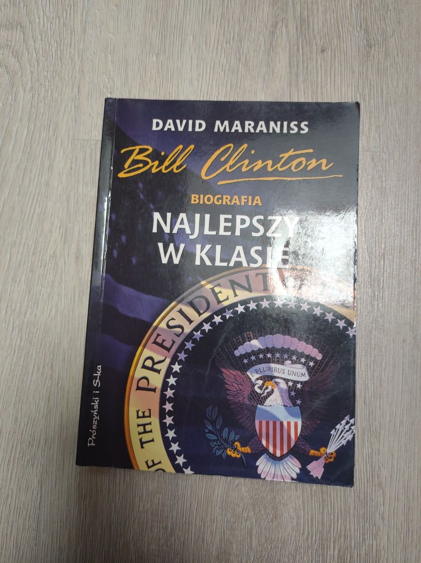 David Maraniss Bill Clinton Biografia Najlepszy w Klasie