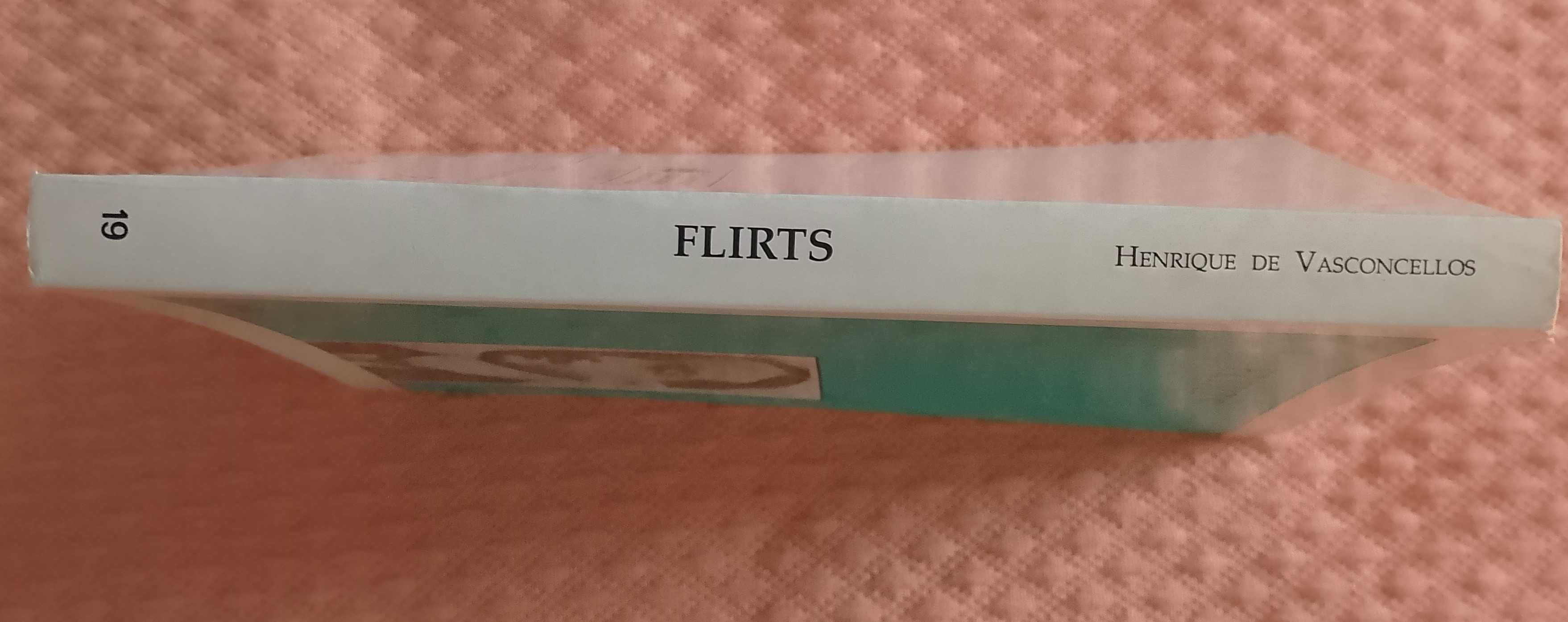 Flirts, Henrique de Vasconcellos