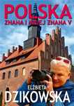 Polska znana i mniej znana V Bernardinum Elżbieta Dzikowska Rok