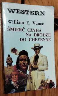 Western Śmierć czyha na drodze do Cheyenne William E. Vance