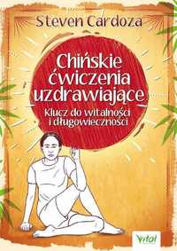 Chińskie ćwiczenia uzdrawiające MK
Autor: Steven Cardoza