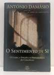 Livro - O Sentimento de Si, de António Damásio