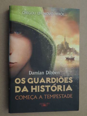 Os Guardiões da História - Começa a Tempestade de Damian Dibben - 1ª E