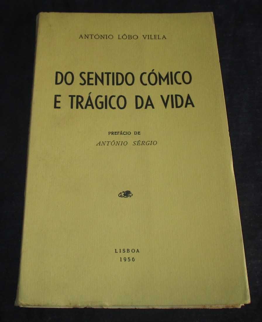 Livro Do Sentido Cómico e Trágico da Vida António Lôbo Vilela