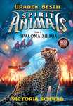 Spirit Animals Upadek Bestii Spalona Ziemia Tom 2