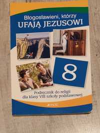 Podręcznik do Religii klasa 8 Błogosławieni którzy ufają Jezusowi