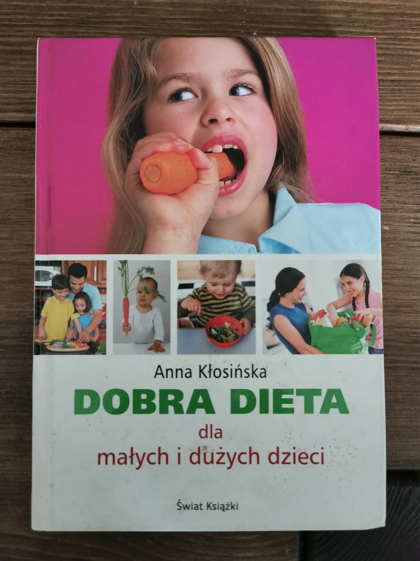 Dobra dieta dla małych i dużych dzieci - Kłosińska Anna
