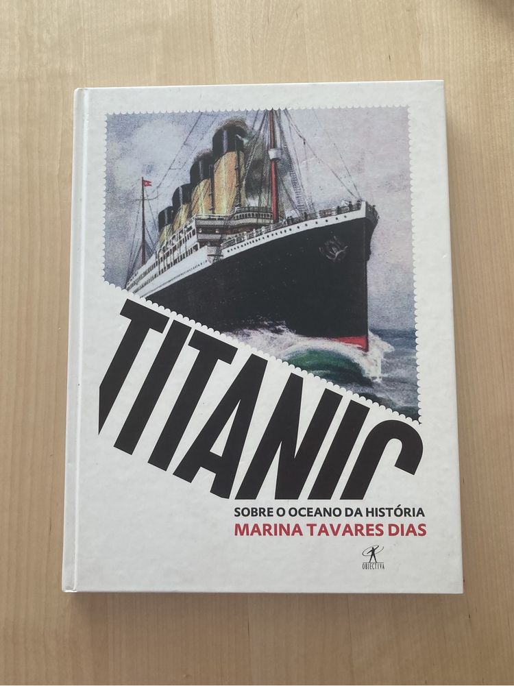 Titanic: sobre o oceano da história, de Marina Tavares Dias