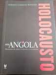 Holocausto em Angola // Américo Cardoso Botelho