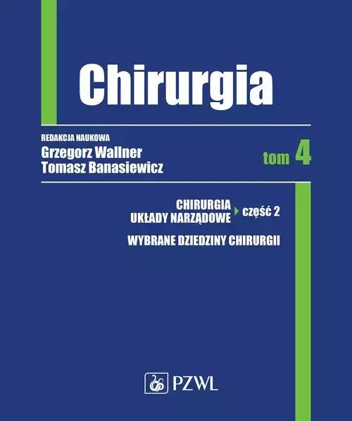 Chirurgia Tom 4. PZWL