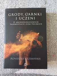 Grody, garnki i uczeni Agnieszka Krzemińska