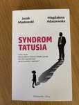 Syndrom Tatusia Jacek Masłowski