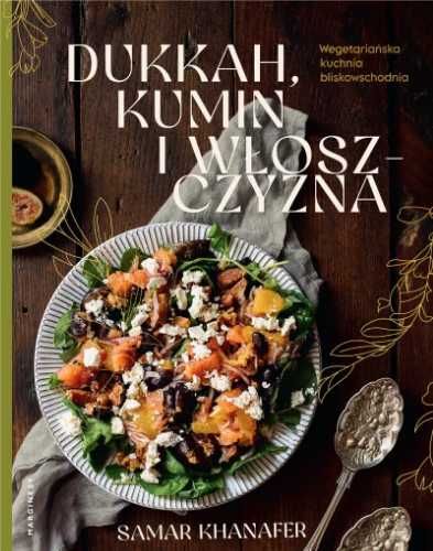 Dukkah, kumin i włoszczyzna - Samar Khanafer