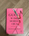 Gucci w imie mojego ojca książka