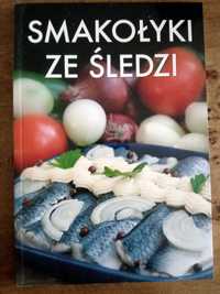 "Smakołyki ze śledzi" Zbiór przepisów kucharskich