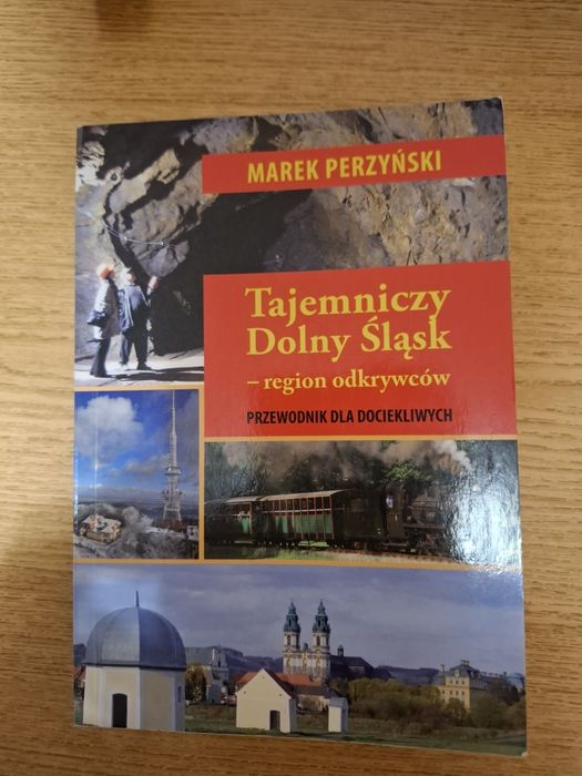Tajemniczy Dolny Śląsk Marek Perzynski