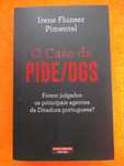 O Caso da PIDE/DGS - Irene Flunser Pimentel