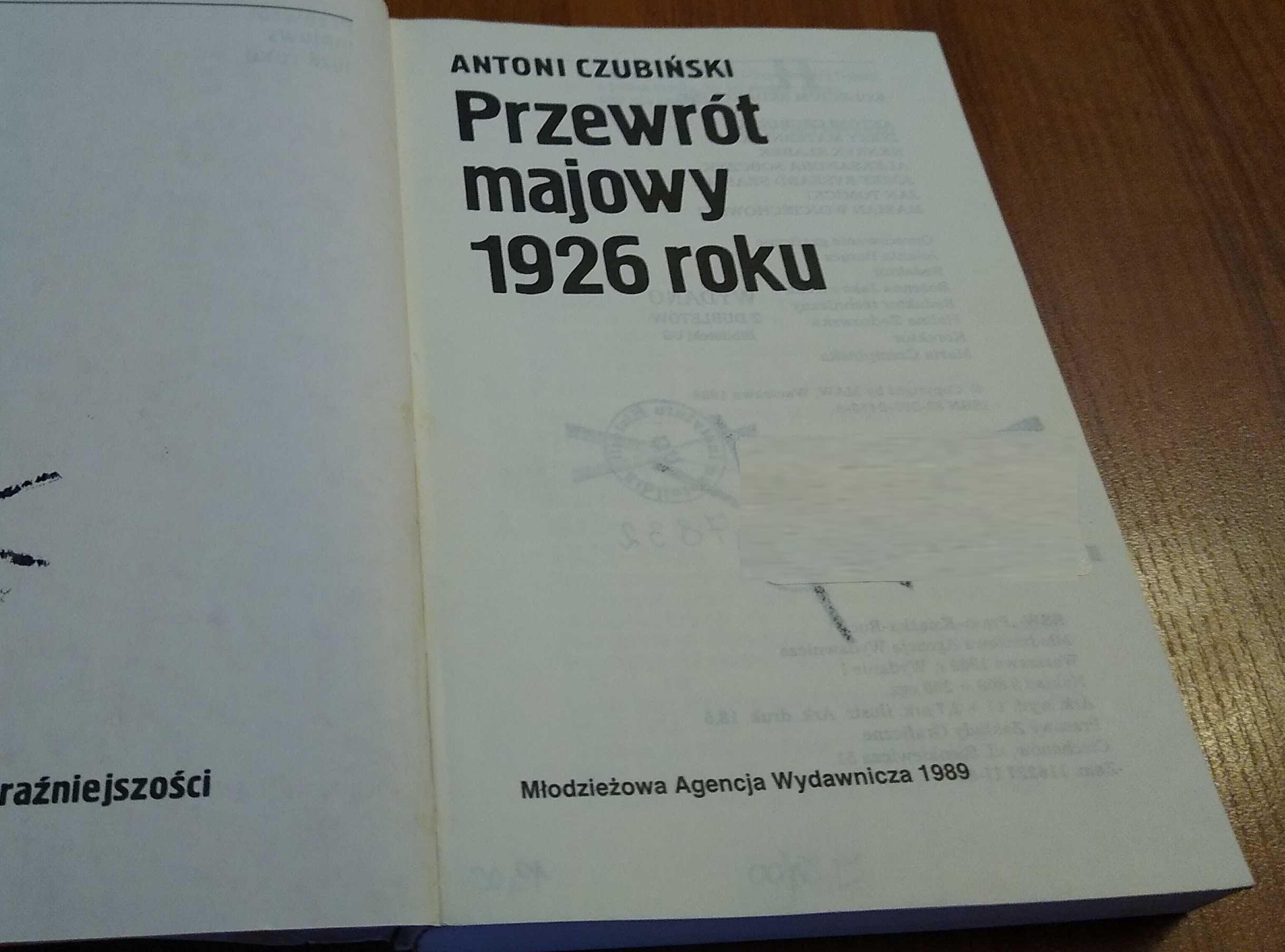 Przewrót majowy 1926 roku / Antoni Czubiński