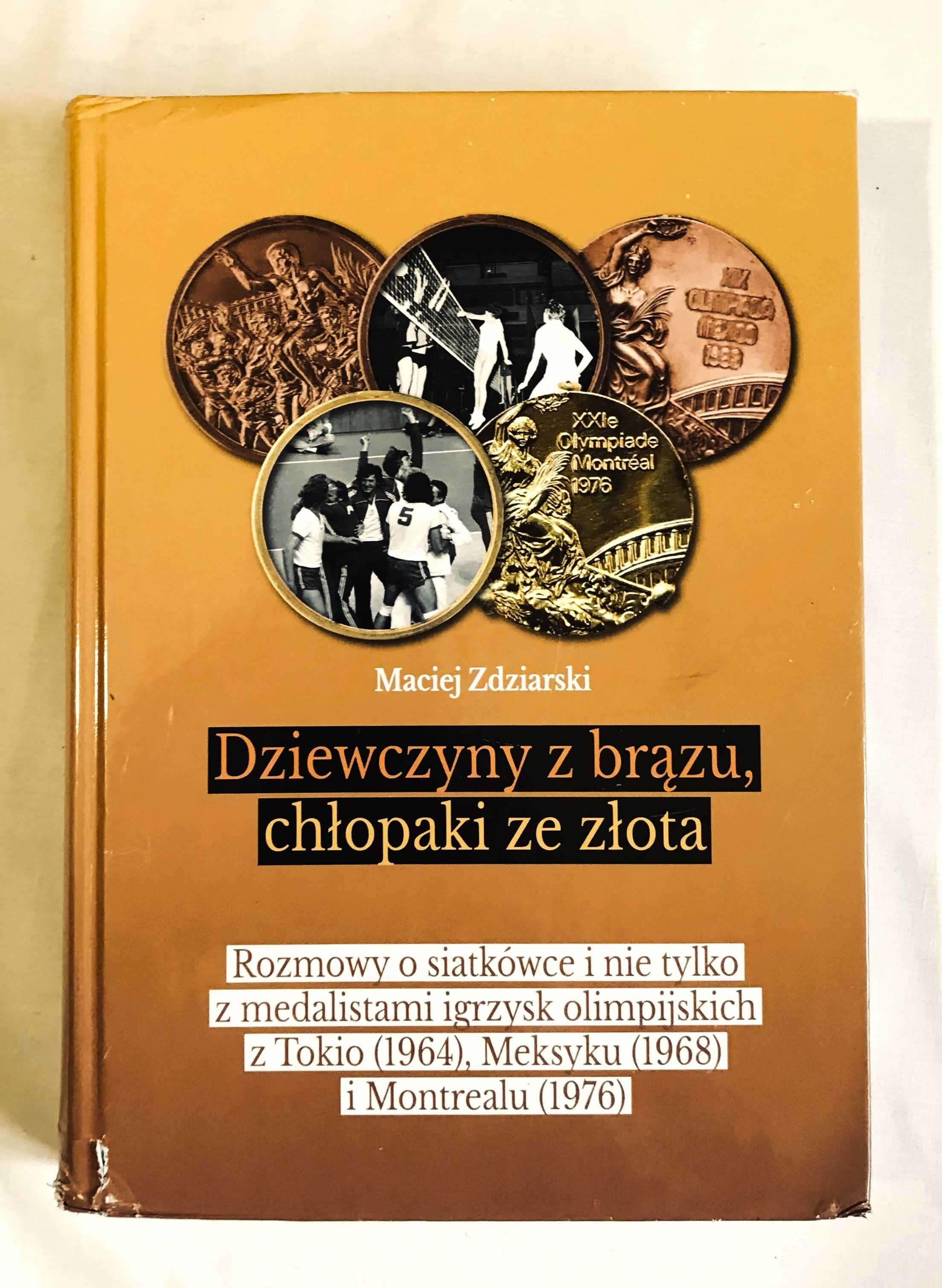 dziewczyny z brązu chłopaki ze złota zdziarski polska siatkówka