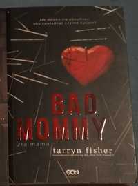 Tarryn Fisher Bad Mommy