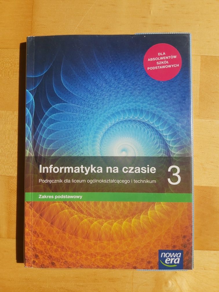 Podręcznik INFORMATYKA NA CZASIE 3 Liceum Technikum Nowa Era