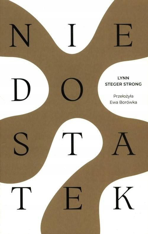 Niedostatek, Strong Lynn Steger