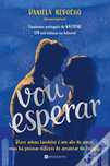Vou esperar : Romance
