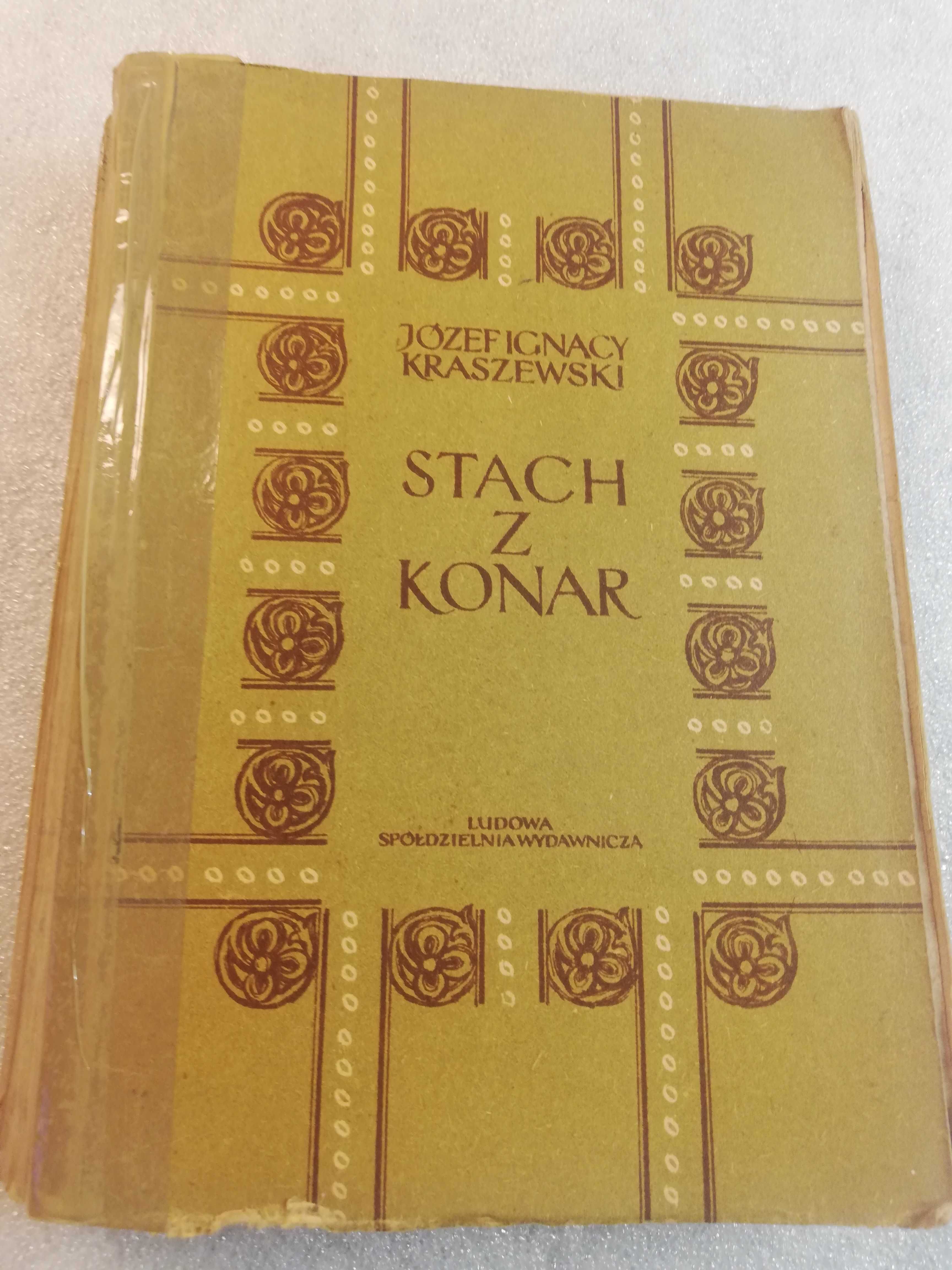Stach z konar - Józef Ignacy Kraszewski - wydanie III - 1957 rok