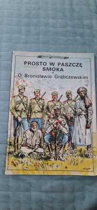 Polscy podróżnicy, Prosto w paszczę smoka, O Bronisławie Grąbczewskim