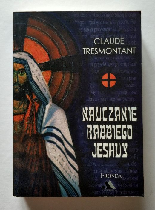 Nauczanie RABBIEGO JESHUY, Claude Tresmontant, UNIKAT