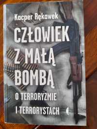 Człowiek z małą bombą, Kacper Rękawek