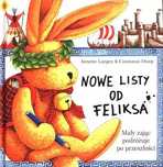 Nowe listy od Feliksa. Tom 2. Mały zając podróżuje po przeszłości