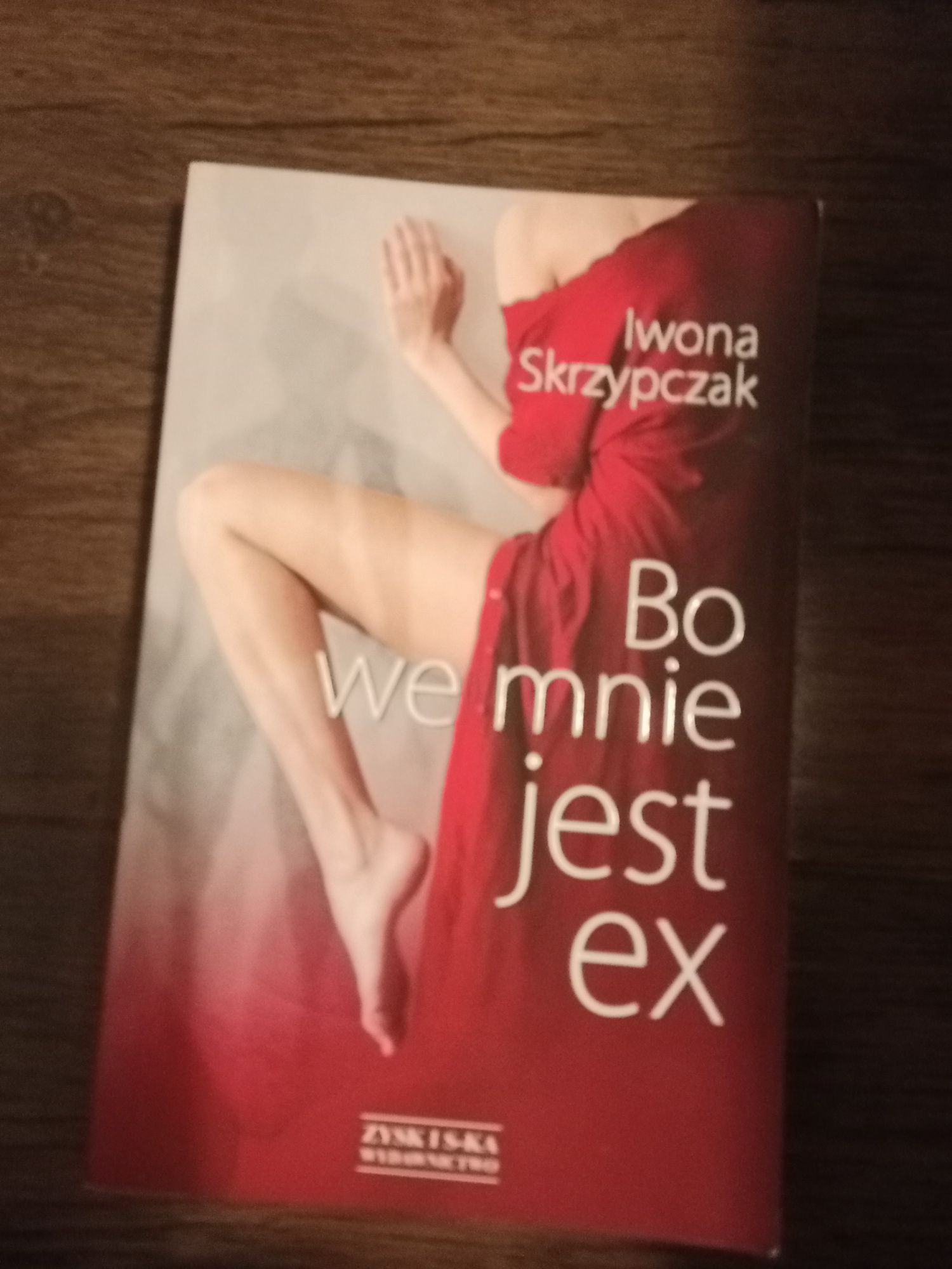 Iwona Skrzypczak bo we mnie jest ex