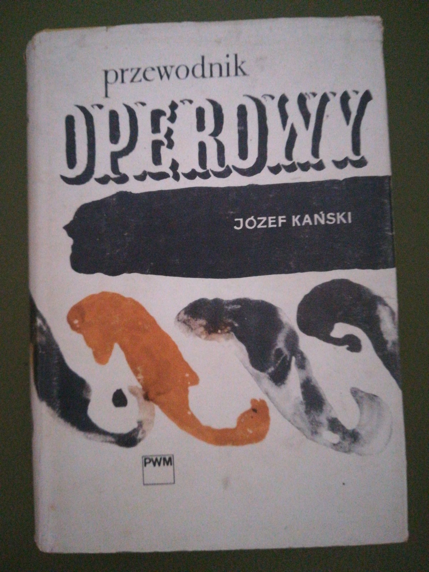 książka "Przewodnik operowy" Józef Kański