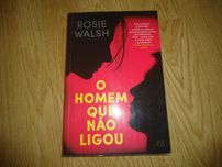 O homem que não ligou