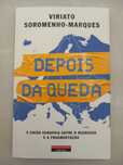 Depois da Queda - Viriato Soromenho-Marques