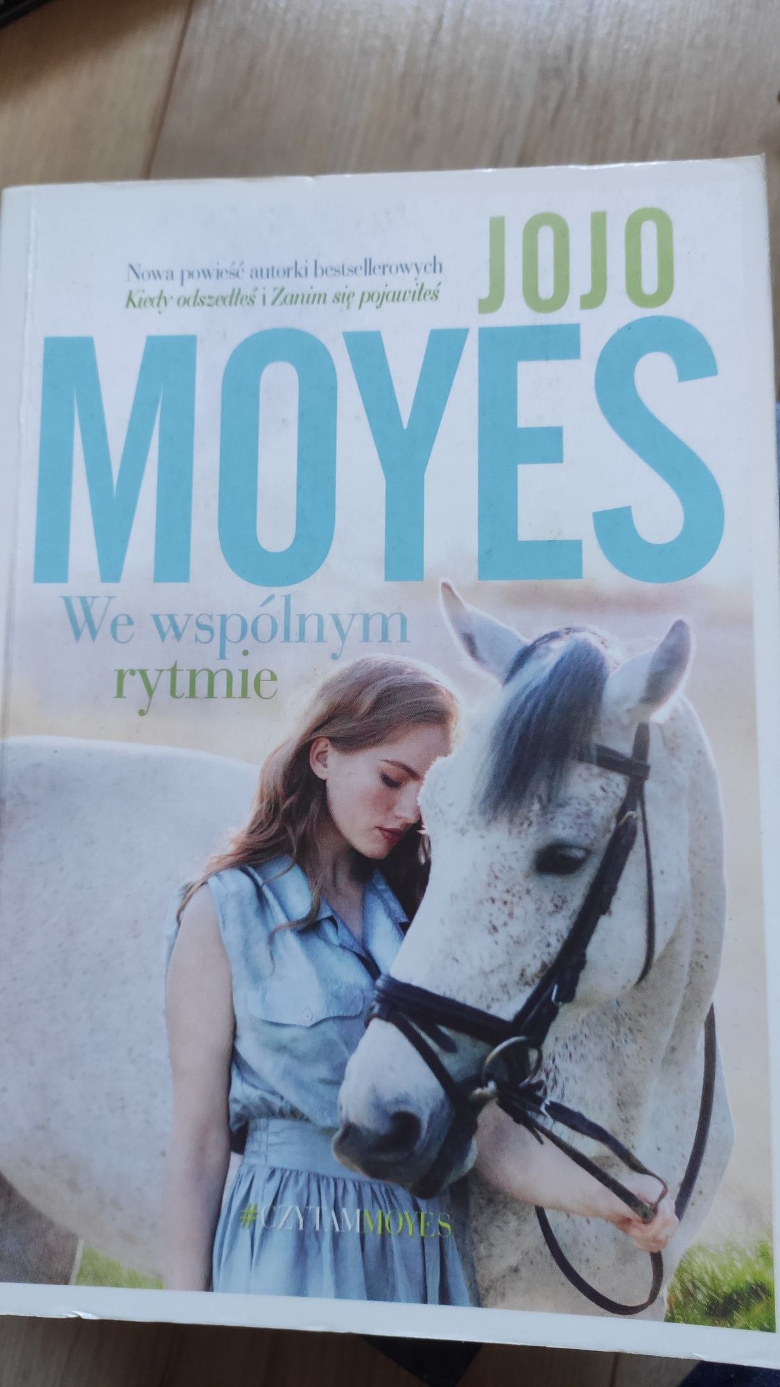 Jojo Moyes „We wspólnym rytmie"