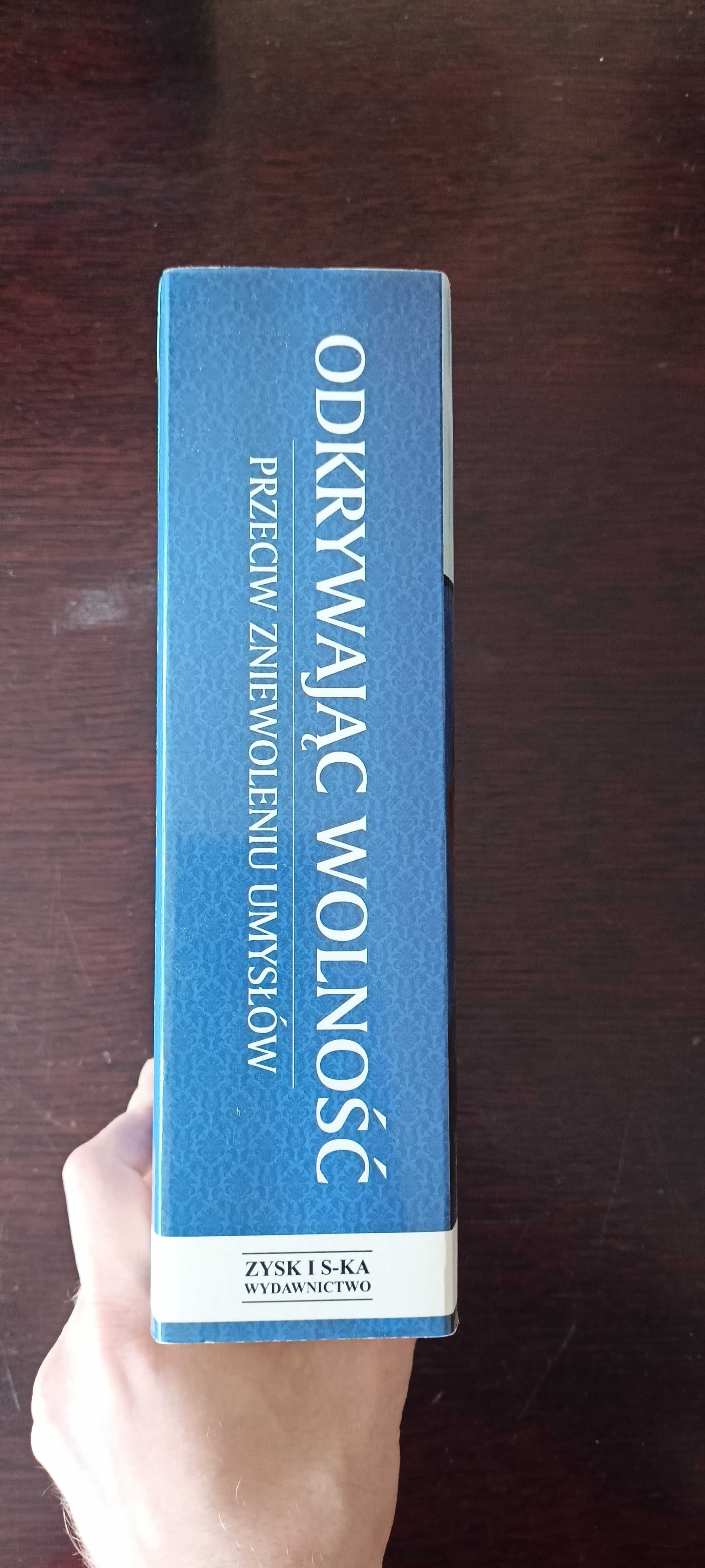 Odkrywając wolność. Przeciw zniewoleniu umysłów - Leszek Balcerowicz