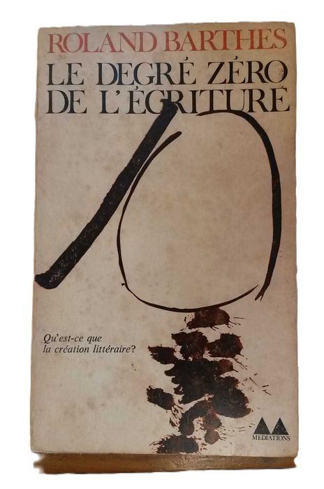 Le Degré Zéro de L'Écriture, Roland Barthes