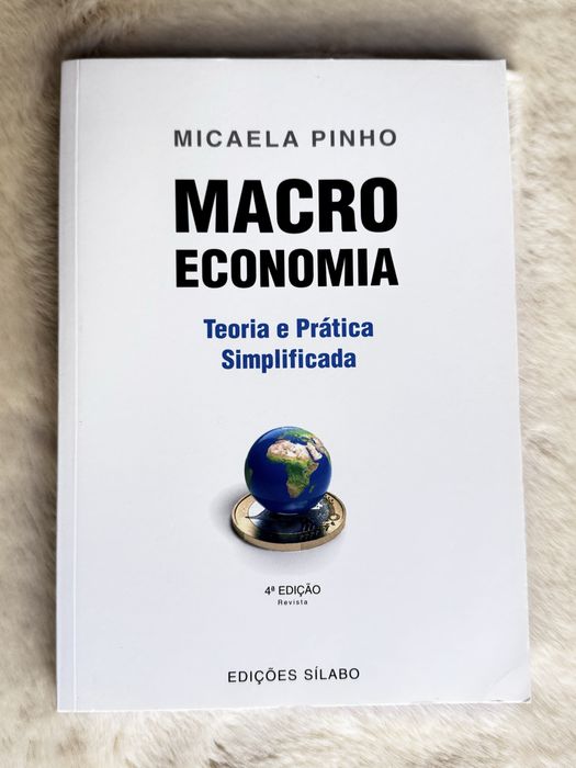 Macroeconomia- teoria e prática simplificada- 4° ediçao- micaela pinho