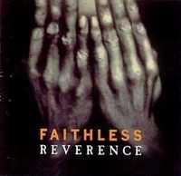 Faithless – "Reverence" CD