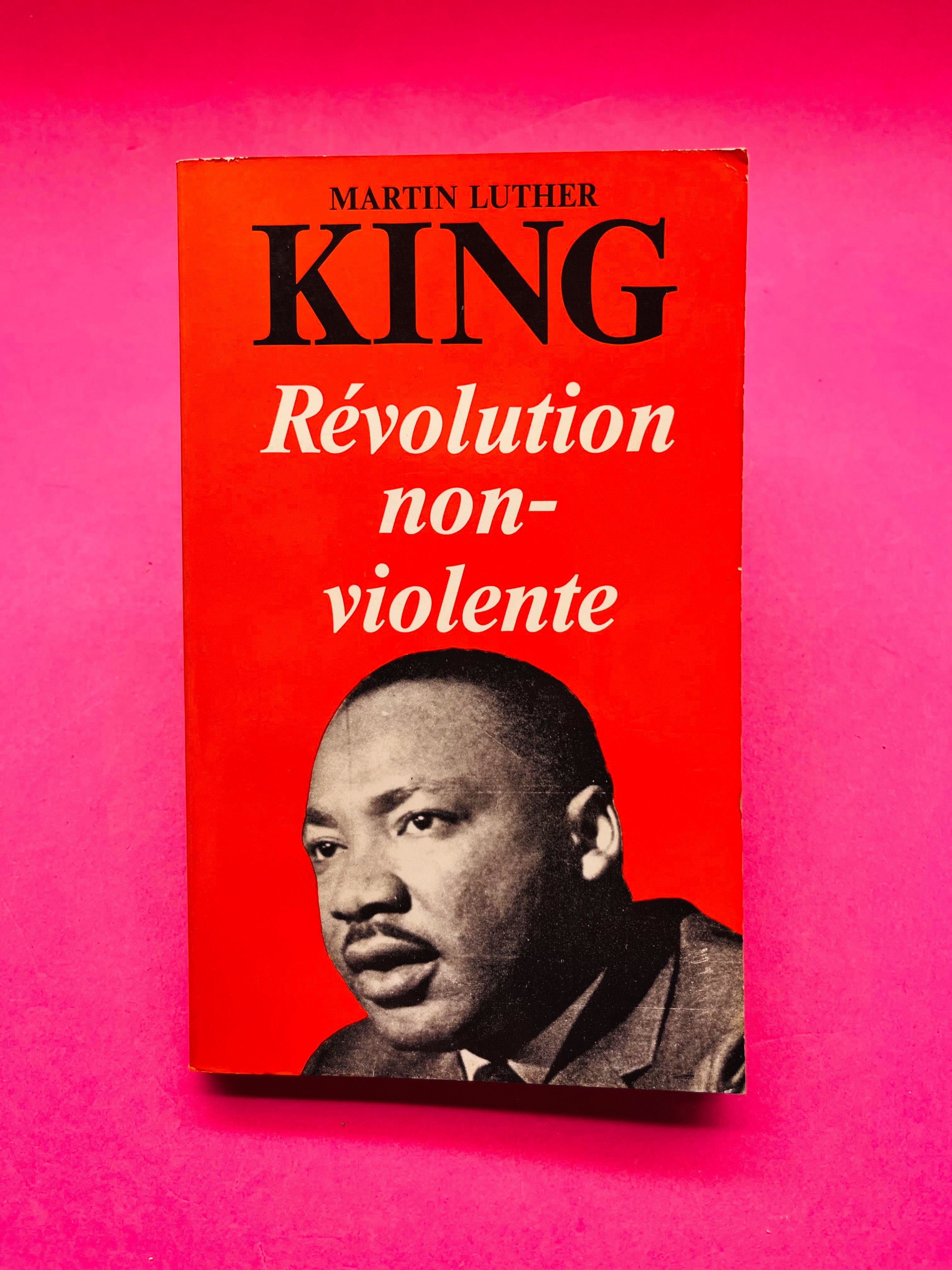 Révolution Non-Violente - Martin Luther King