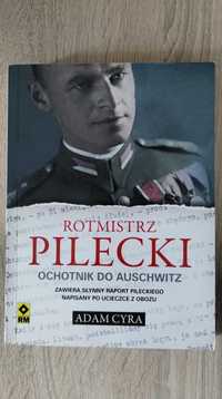 "Rotmistrz Pilecki. Ochotnik do Auschwitz" raport Pileckiego Adam Cyra