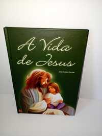 A Vida de Jesus - José Carlos Nunes