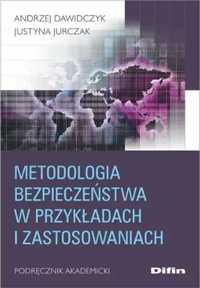 Metodologia bezpieczeństwa w przykładach.. - Andrzej Dawidczyk Justyn