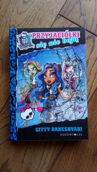 Książki z serii "Przyjaciółki" Monster High Gitty Daneshvari
