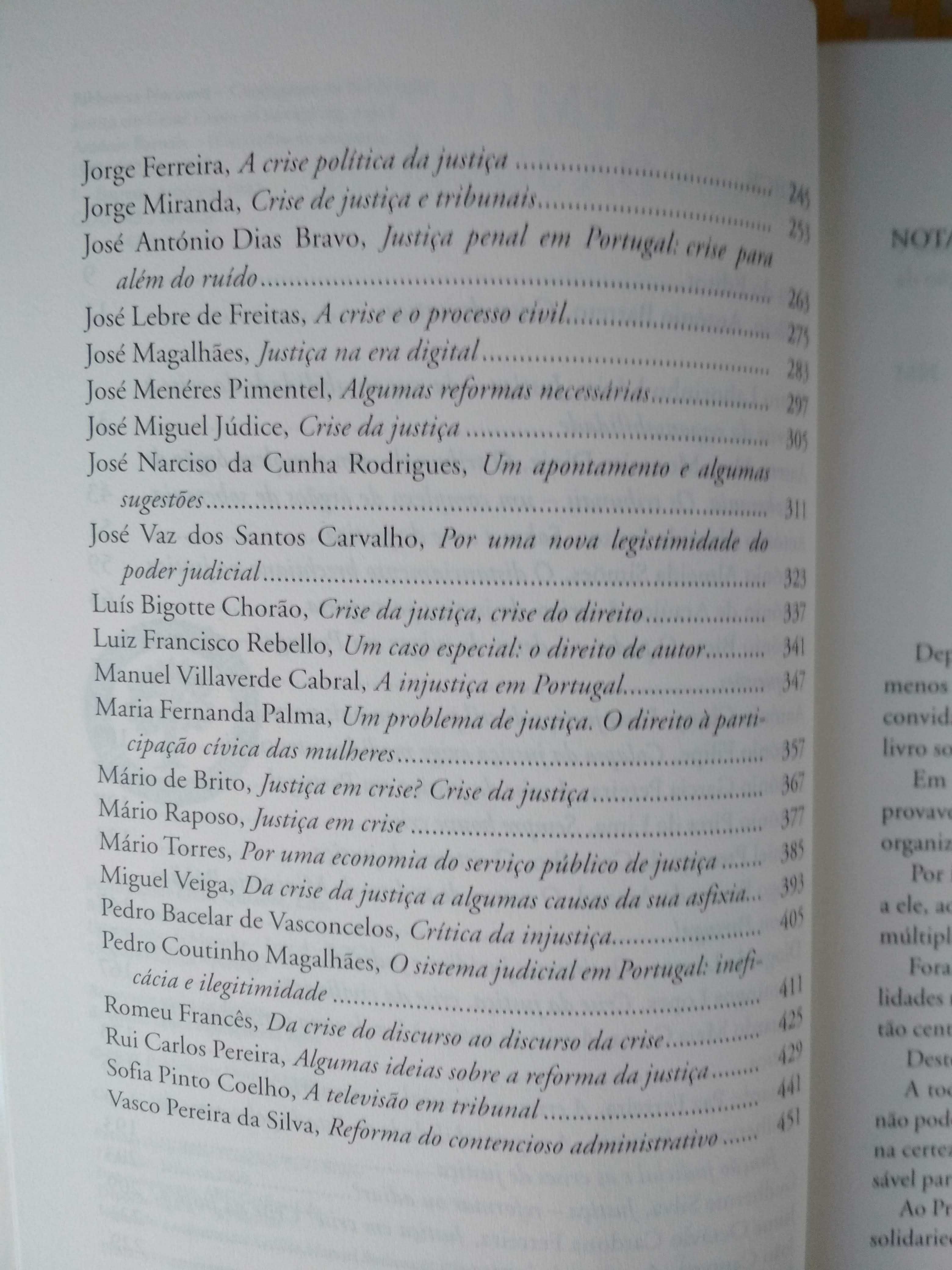 Justiça em crise, crise da justiça
de António Barreto