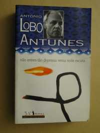 Não Entres Tão Depressa Nessa Noite Escura de António Lobo Antunes